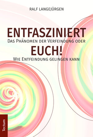 Buchcover Entfasziniert Euch! | Ralf Langejürgen | EAN 9783828866089 | ISBN 3-8288-6608-5 | ISBN 978-3-8288-6608-9