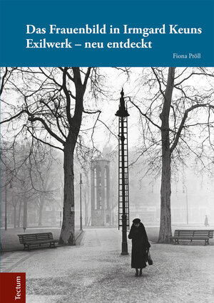 Buchcover Das Frauenbild in Irmgard Keuns Exilwerk – neu entdeckt | Fiona Pröll | EAN 9783828866263 | ISBN 3-8288-6626-3 | ISBN 978-3-8288-6626-3
