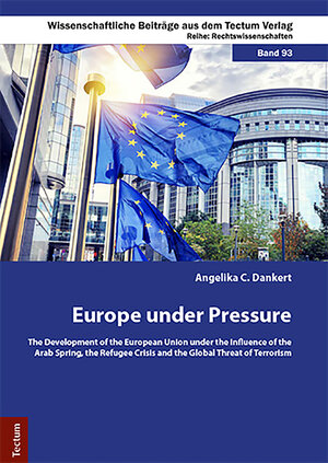 Buchcover Europe under Pressure | Angelika C. Dankert | EAN 9783828866881 | ISBN 3-8288-6688-3 | ISBN 978-3-8288-6688-1