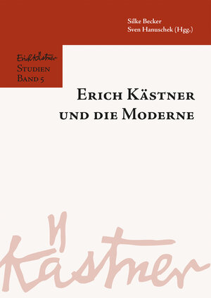 Buchcover Erich Kästner und die Moderne  | EAN 9783828867000 | ISBN 3-8288-6700-6 | ISBN 978-3-8288-6700-0