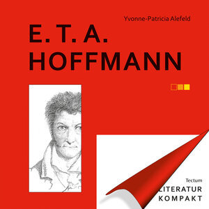Buchcover Literatur Kompakt: E. T. A. Hoffmann | Yvonne-Patricia Alefeld | EAN 9783828867024 | ISBN 3-8288-6702-2 | ISBN 978-3-8288-6702-4