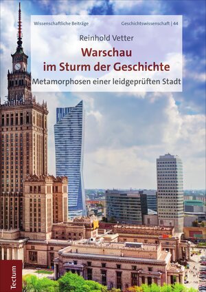 Buchcover Warschau im Sturm der Geschichte | Reinhold Vetter | EAN 9783828870130 | ISBN 3-8288-7013-9 | ISBN 978-3-8288-7013-0
