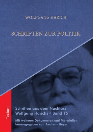 Buchcover Schriften zur Politik | Wolfgang Harich | EAN 9783828876316 | ISBN 3-8288-7631-5 | ISBN 978-3-8288-7631-6