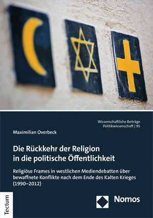 Buchcover Die Rückkehr der Religion in die politische Öffentlichkeit | Maximilian Overbeck | EAN 9783828877559 | ISBN 3-8288-7755-9 | ISBN 978-3-8288-7755-9
