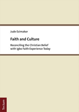 Buchcover Faith and Culture | Jude Ezimakor | EAN 9783828877702 | ISBN 3-8288-7770-2 | ISBN 978-3-8288-7770-2