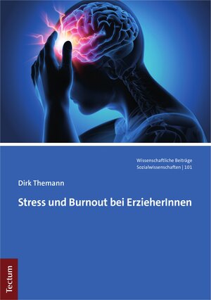 Buchcover Stress und Burnout bei ErzieherInnen | Dirk Themann | EAN 9783828877894 | ISBN 3-8288-7789-3 | ISBN 978-3-8288-7789-4