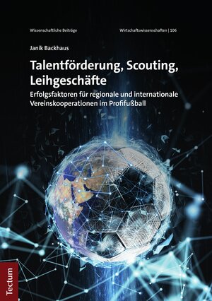 Buchcover Talentförderung, Scouting, Leihgeschäfte | Janik Backhaus | EAN 9783828878501 | ISBN 3-8288-7850-4 | ISBN 978-3-8288-7850-1