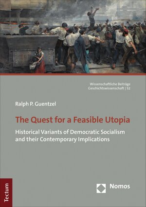 Buchcover The Quest for a Feasible Utopia | Ralph P. Guentzel | EAN 9783828878617 | ISBN 3-8288-7861-X | ISBN 978-3-8288-7861-7