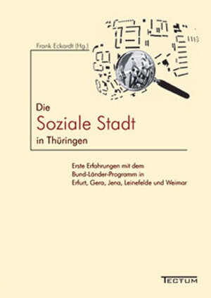 Soziale Stadt in Thüringen: Erste Erfahrungen mit dem Bund-Länder-Programm in Erfurt, Gera, Jena, Leinefelde und Weimar