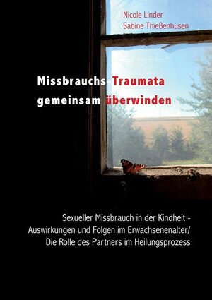 Buchcover Missbrauchs-Traumata gemeinsam überwinden | Sabine Thießenhusen | EAN 9783828892675 | ISBN 3-8288-9267-1 | ISBN 978-3-8288-9267-5