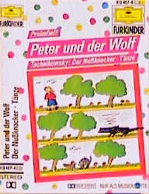 Peter und der Wolf / Der Nußknacker. Tänze. Cassette