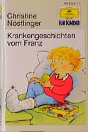 Buchcover Krankengeschichten vom Franz | Christine Nöstlinger | EAN 9783829103558 | ISBN 3-8291-0355-7 | ISBN 978-3-8291-0355-8