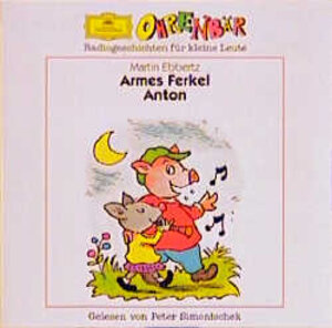 Armes Ferkel Anton. CD.