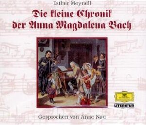 Buchcover Die kleine Chronik der Anna Magdalena Bach | Esther Meynell | EAN 9783829110242 | ISBN 3-8291-1024-3 | ISBN 978-3-8291-1024-2