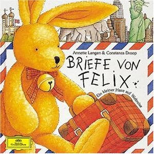Buchcover Briefe von Felix: Ein kleiner Hase auf Weltreise | Annette Langen | EAN 9783829111928 | ISBN 3-8291-1192-4 | ISBN 978-3-8291-1192-8