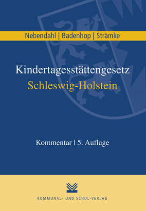 Buchcover Kindertagesstättengesetz Schleswig-Holstein | Mathias Nebendahl | EAN 9783829310932 | ISBN 3-8293-1093-5 | ISBN 978-3-8293-1093-2