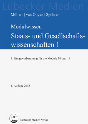 Buchcover Modulwissen Staats- und Gesellschaftswissenschaften 1 | Martin H. W. Möllers | EAN 9783829311045 | ISBN 3-8293-1104-4 | ISBN 978-3-8293-1104-5