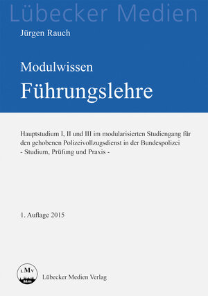 Buchcover MODULWISSEN Führungslehre | Jürgen Rauch | EAN 9783829311793 | ISBN 3-8293-1179-6 | ISBN 978-3-8293-1179-3