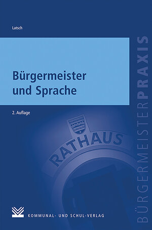 Buchcover Bürgermeister und Sprache | Johannes Latsch | EAN 9783829312103 | ISBN 3-8293-1210-5 | ISBN 978-3-8293-1210-3