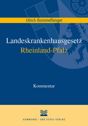 Buchcover Landeskrankenhausgesetz Rheinland-Pfalz | Ulrich Rommelfanger | EAN 9783829313070 | ISBN 3-8293-1307-1 | ISBN 978-3-8293-1307-0