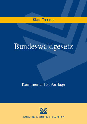 Buchcover Bundeswaldgesetz | Klaus Thomas | EAN 9783829313759 | ISBN 3-8293-1375-6 | ISBN 978-3-8293-1375-9