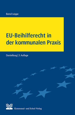 Buchcover EU-Beihilferecht in der kommunalen Praxis | Bernd Leippe | EAN 9783829314008 | ISBN 3-8293-1400-0 | ISBN 978-3-8293-1400-8