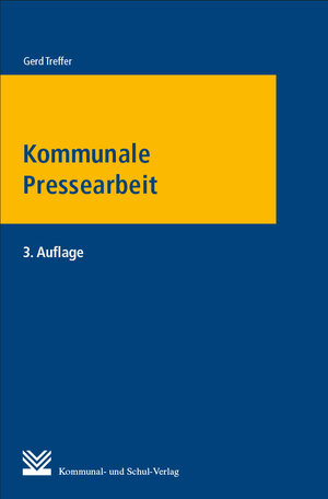Buchcover Kommunale Pressearbeit | Gerd Treffer | EAN 9783829314039 | ISBN 3-8293-1403-5 | ISBN 978-3-8293-1403-9