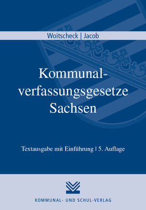 Buchcover Kommunalverfassungsgesetze Sachsen  | EAN 9783829314565 | ISBN 3-8293-1456-6 | ISBN 978-3-8293-1456-5