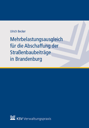 Buchcover Mehrbelastungsausgleich für die Abschaffung der Straßenbaubeiträge in Brandenburg | Ulrich Becker | EAN 9783829316835 | ISBN 3-8293-1683-6 | ISBN 978-3-8293-1683-5
