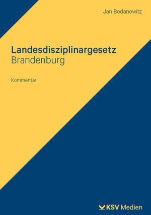 Buchcover Landesdisziplinargesetz Brandenburg | Jan Bodanowitz | EAN 9783829318280 | ISBN 3-8293-1828-6 | ISBN 978-3-8293-1828-0