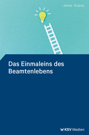 Buchcover Das Einmaleins des Beamtenlebens | Janina Krupop | EAN 9783829318877 | ISBN 3-8293-1887-1 | ISBN 978-3-8293-1887-7
