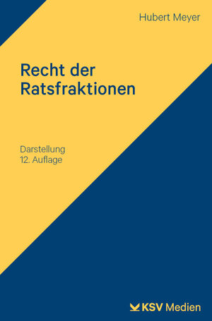 Buchcover Recht der Ratsfraktionen | Hubert Meyer | EAN 9783829319249 | ISBN 3-8293-1924-X | ISBN 978-3-8293-1924-9