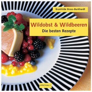 Buchcover Wildobst und Wildbeeren | Brunhilde Bross-Burkhardt | EAN 9783829564250 | ISBN 3-8295-6425-2 | ISBN 978-3-8295-6425-0