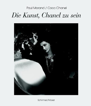 Die Kunst, Chanel zu sein. Sonderausgabe. Gespräche mit Coco Chanel