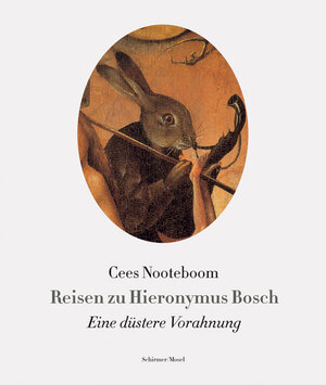 Buchcover Reisen zu Hieronymus Bosch | Cees Nooteboom | EAN 9783829607469 | ISBN 3-8296-0746-6 | ISBN 978-3-8296-0746-9