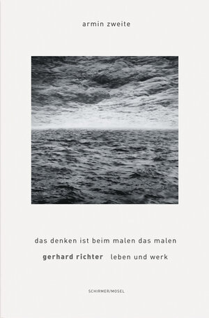 Buchcover Leben und Werk. Das Denken ist beim Malen das Malen | Gerhard Richter | EAN 9783829607582 | ISBN 3-8296-0758-X | ISBN 978-3-8296-0758-2
