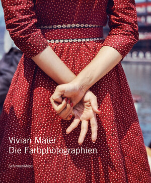 Buchcover Die Farbphotographien | Vivian Maier | EAN 9783829608626 | ISBN 3-8296-0862-4 | ISBN 978-3-8296-0862-6
