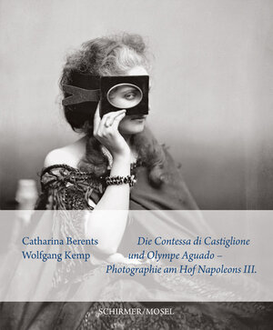 Buchcover Die Contessa di Castiglione und Olympe Aguado | Catharina Berents | EAN 9783829609630 | ISBN 3-8296-0963-9 | ISBN 978-3-8296-0963-0