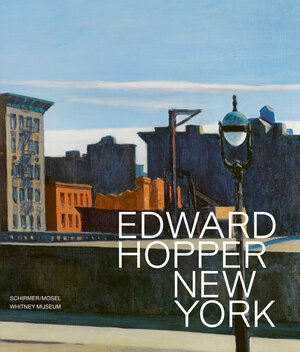 Buchcover Edward Hopper in New York | Edward Hopper | EAN 9783829609890 | ISBN 3-8296-0989-2 | ISBN 978-3-8296-0989-0