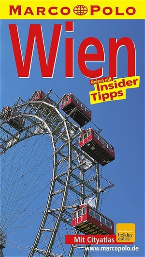 Wien : Reisen mit Insider-Tipps , [mit Cityatlas].