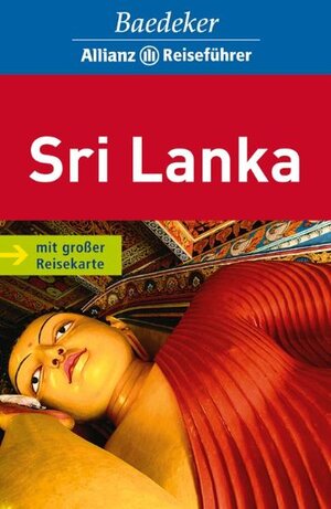 Sri Lanka. Baedeker Allianz Reiseführer: Viele aktuelle Tips, Hotels, Restaurants