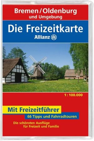 Die Allianz Freizeitkarte Bremen, Oldenburg und Umgebung 1:100 000