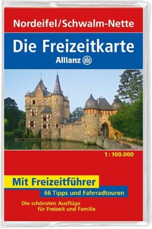 Die Freizeitkarte Allianz Nordeifel / Schwalm - Nette 1 : 100 000: 66 Tipps und Fahrradtouren. Die schönsten Ausflüge für Freizeit und Familie