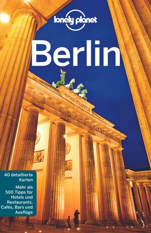 Buchcover LONELY PLANET Reiseführer Berlin | Andrea Schulte-Peevers | EAN 9783829744720 | ISBN 3-8297-4472-2 | ISBN 978-3-8297-4472-0