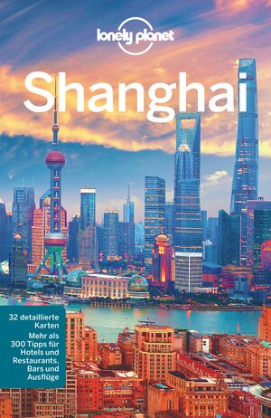 Buchcover LONELY PLANET Reiseführer Shanghai | Daniel McCrohan | EAN 9783829745505 | ISBN 3-8297-4550-8 | ISBN 978-3-8297-4550-5