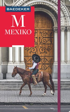 Buchcover Baedeker Reiseführer Mexiko | Juliane Israel | EAN 9783829746977 | ISBN 3-8297-4697-0 | ISBN 978-3-8297-4697-7