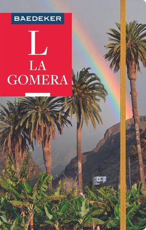 Buchcover Baedeker Reiseführer La Gomera | Rolf Goetz | EAN 9783829747004 | ISBN 3-8297-4700-4 | ISBN 978-3-8297-4700-4