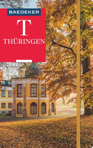 Buchcover Baedeker Reiseführer Thüringen | Dina Stahn | EAN 9783829747028 | ISBN 3-8297-4702-0 | ISBN 978-3-8297-4702-8