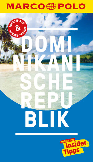 Buchcover MARCO POLO Reiseführer Dominikanische Republik | Gesine Froese | EAN 9783829776240 | ISBN 3-8297-7624-1 | ISBN 978-3-8297-7624-0