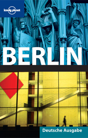 Buchcover Lonely Planet Reiseführer Berlin | Andrea Schulte-Peevers | EAN 9783829785013 | ISBN 3-8297-8501-1 | ISBN 978-3-8297-8501-3